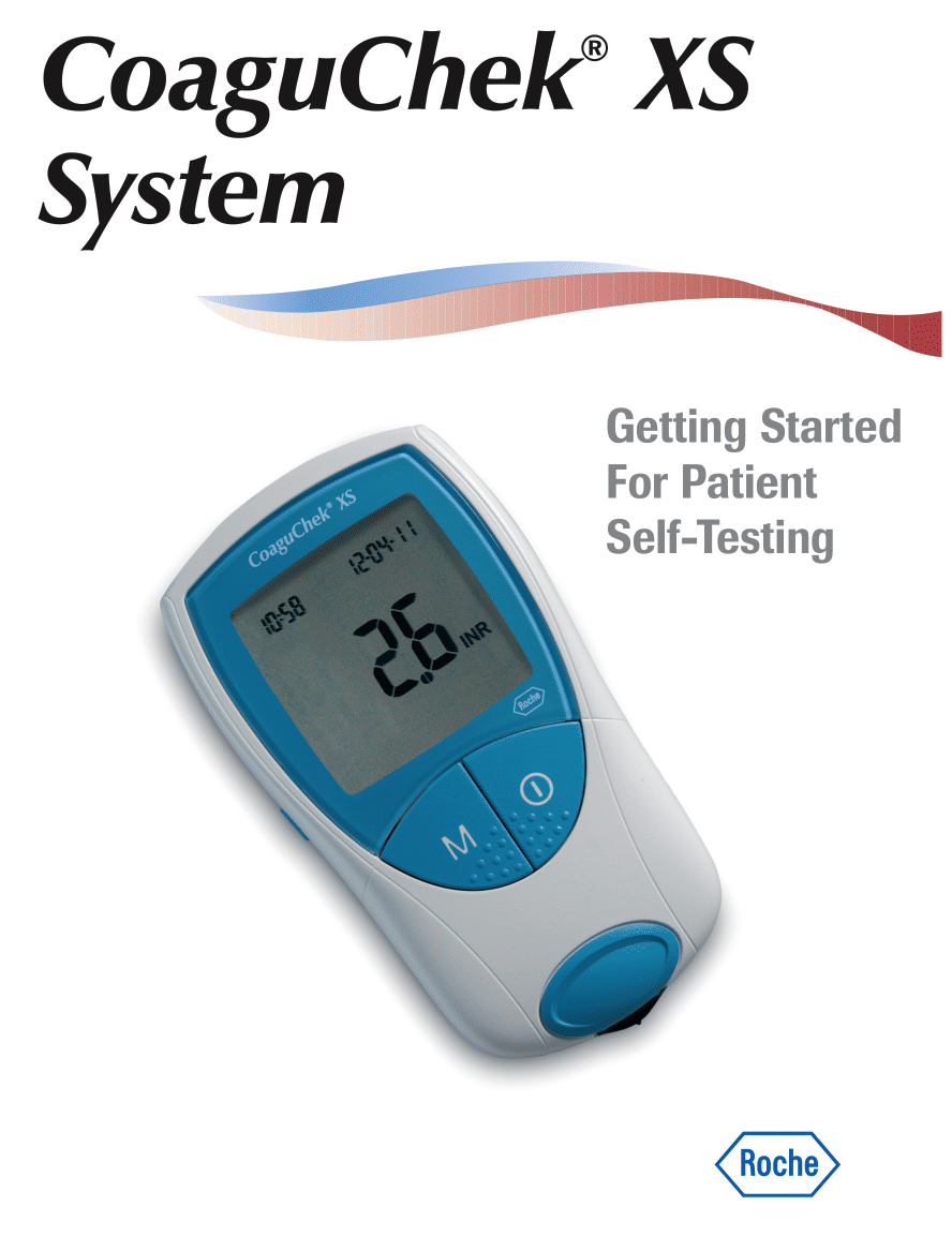 CoaguChek® XS System Getting Started For Patient SelfTesting