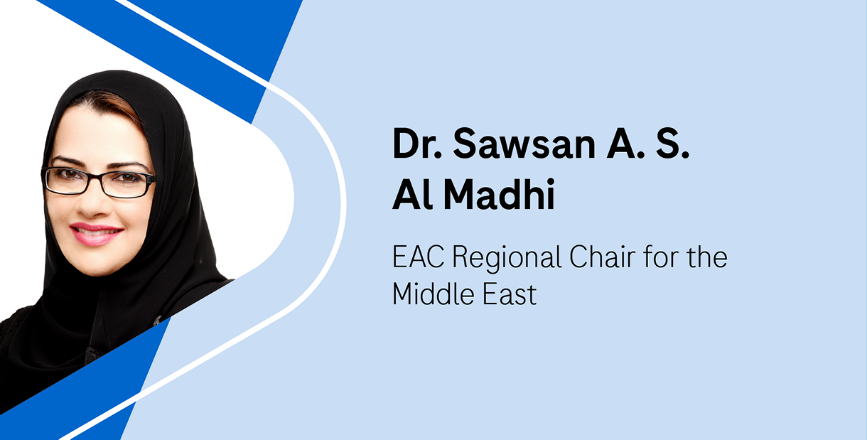 Dr. Sawsan A.S. Al Madhi-EAC Regional Chair for the Middle East